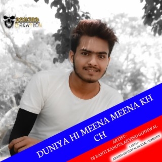 Duniya Hi Meena Meena Kh Ch (Rajasthani) ft. Arvind Gothwal cover art
