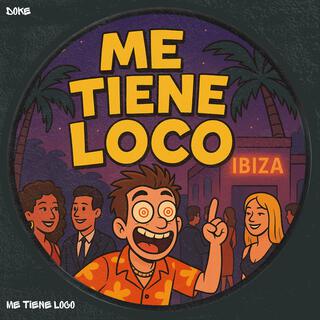Me Tiene Loco (Extended Mix) cover art