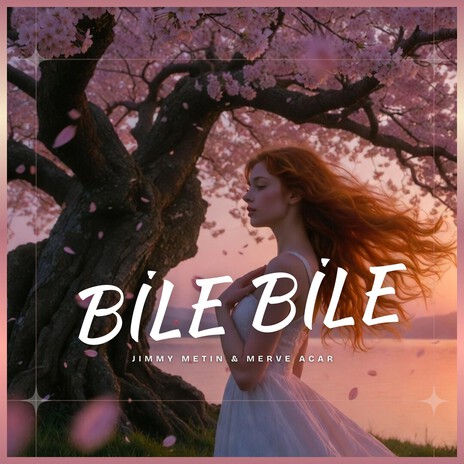 Bile Bile ft. Merve Acar cover art