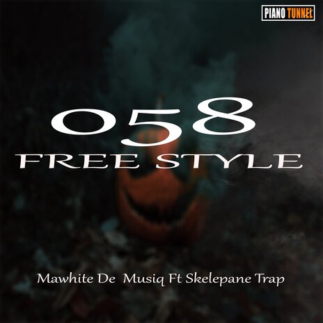 058 Free Style ft. Skelepane Trap