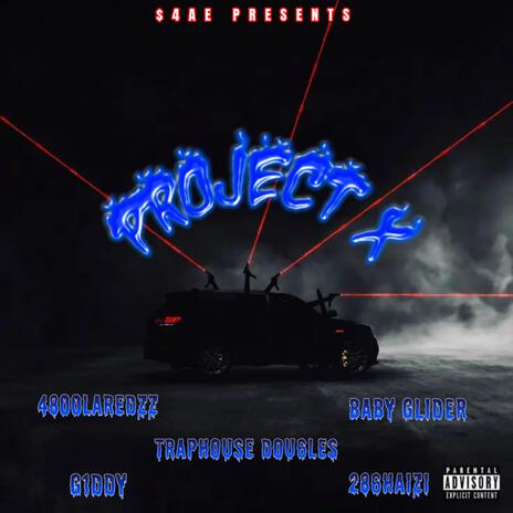 PROJECT X ft. 4800LaRedzz, S2klaspeedy, YSG.Kaii & 286Haizi cover art