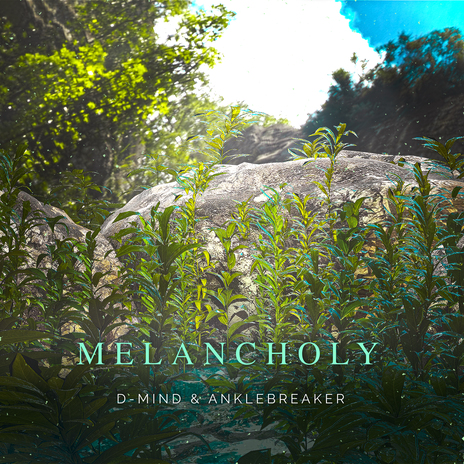Melancholy ft. Anklebreaker cover art