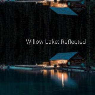 Willow Lake: Reflected