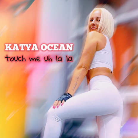 Touch me uh la la (Radio Edit English) cover art