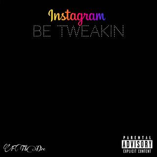 IG Be Tweakin cover art