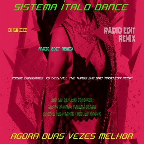 Zombie Cranberries VS T.A.T.U All The Things She Said - Radio Edit Remix Dee Jay Robson cover art