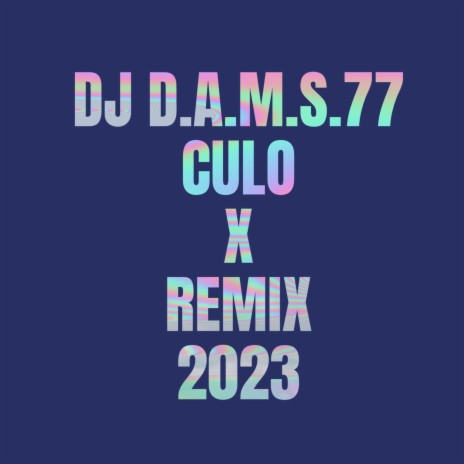 DJ DAMS77 CULO X (REMIX) 2023 cover art