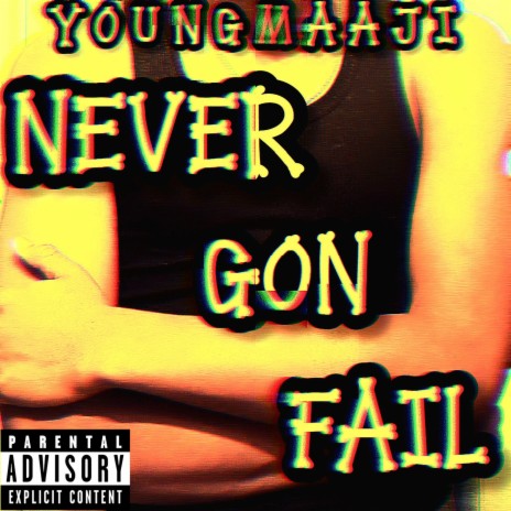 Never Gon Fail cover art