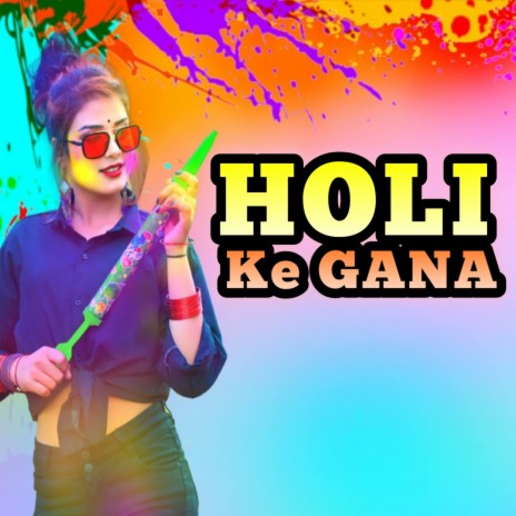 Holi Ke Gana ft. Nishu Arya cover art