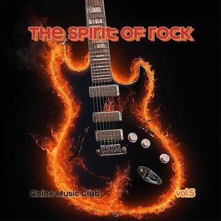 The Spirit of Rock(Gnine vol.5)