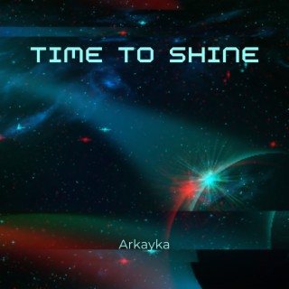 Time to Shine