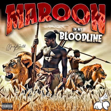 Maroon in my Bloodline (Original Motion Picture Soundtrack) ft. Jay Carlos cover art