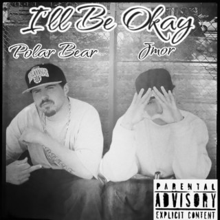 I'll Be Okay ft. Polar Bear cover art