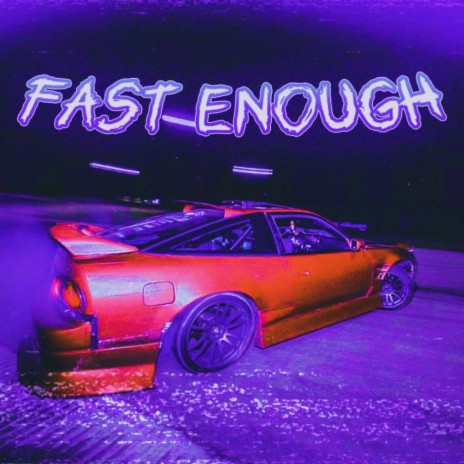 FAST ENOUGH cover art