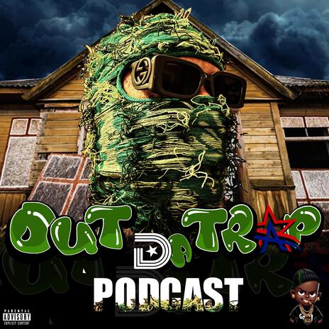 Out Da Trap Podcast cover art