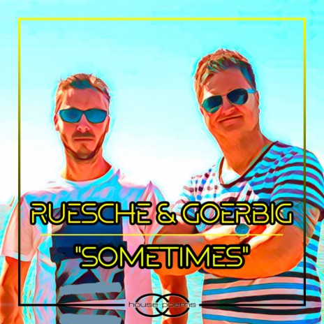 Sometimes (Melodic House Extended Mix) ft. Goerbig cover art