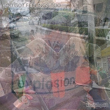 GOD GOT FEELINGS TOO cover art