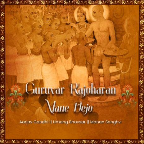 Guruvar Rajoharan Mane Dejo ft. Manan Sanghvi & Aarjav Gandhi cover art
