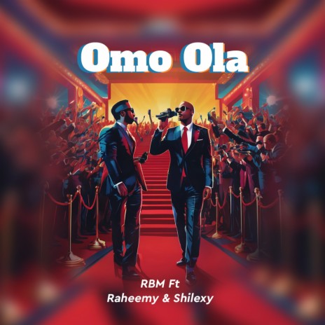 Omo Ola ft. Raheemy & Shilexy cover art
