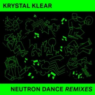 Neutron Dance (Remixes) EP