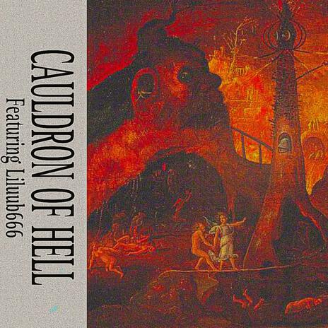 Cauldron Of Hell ft. Liluub666 cover art