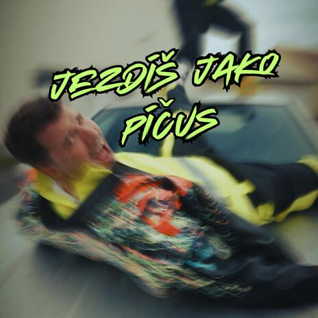 Jezdíš jako píčus ft. Martin Hranáč cover art