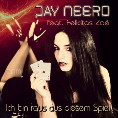 Ich bin raus aus diesem Spiel (JN vs. MB Remix) ft. Felicitas Zoé cover art