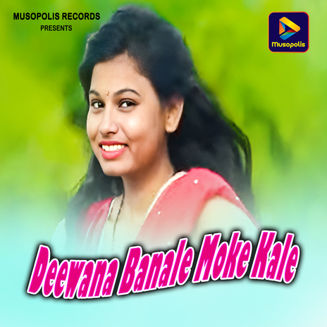 Deewana Banale Moke Kale cover art