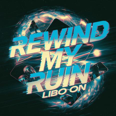 Rewind My Ruin cover art