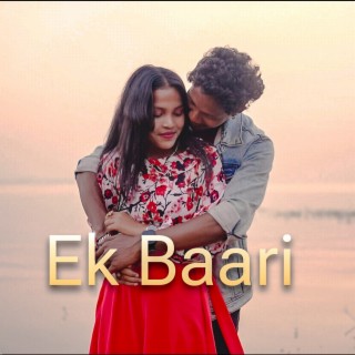 Ek Baari ft. Nitu Tirkey cover art