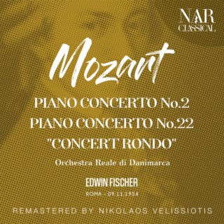 MOZART: PIANO CONCERTO No. 24; PIANO CONCERTO No. 22; CONCERT RONDO
