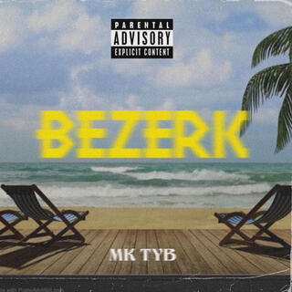 Bezerk ft. Ty B cover art