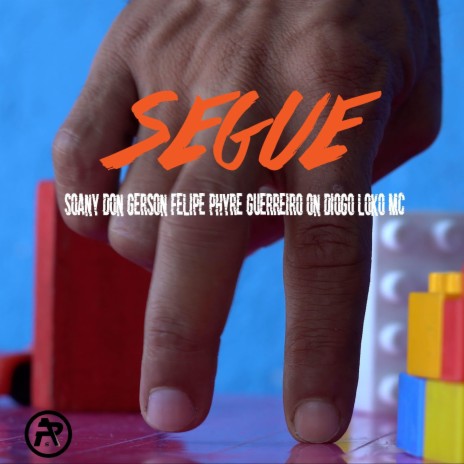 SEGUE ft. Soany, Guerreiro On, Diogo loko MC & Felipe phyre cover art
