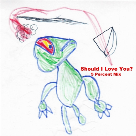 Should I Love You? 5 Percent Mix cover art