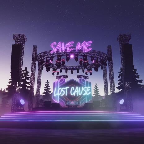 Save me Lost cause ft. Smokie cover art