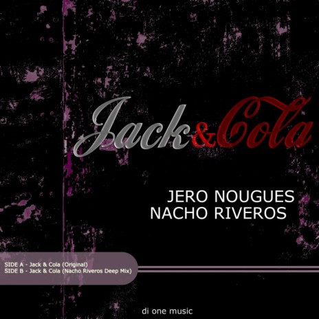 Jack & Cola (Nacho Riveros Deep Mix)