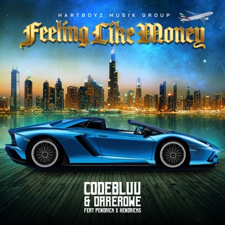 Feeling Like Money (Clean) ft. DareRowe, Pendrick & Hendricks cover art