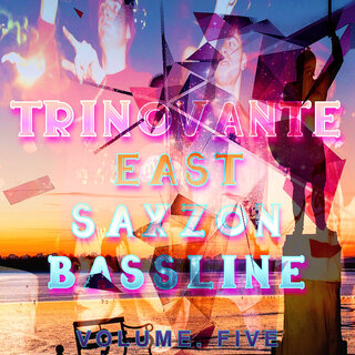 East Saxzon Bassline Volume. Five