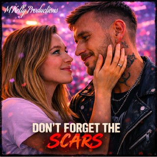 Don't Forget The Scars