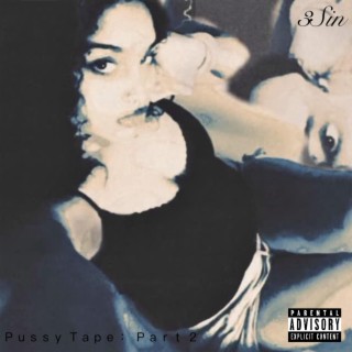 PUSSY TAPE : PART 2