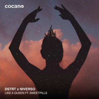 Like A Queen ft. NIVERSO & SWEETPILLS cover art