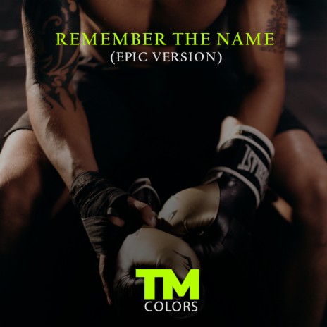 Remember the Name (Epic Version)