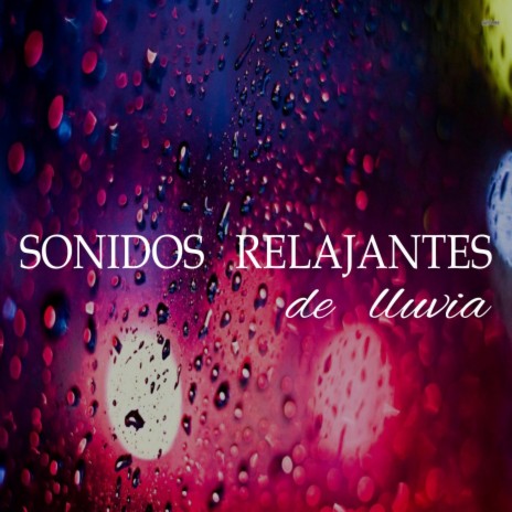 Lluvia De Fondo Para Dormir, Pt. 25