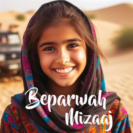 Beparwah Mizaaj