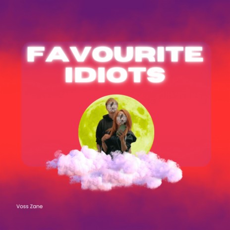 Favourite Idiots cover art