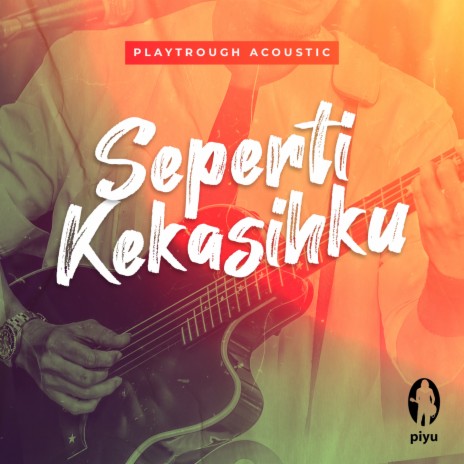 Playthrough Acoustic Seperti Kekasih (Minus Vocal) cover art