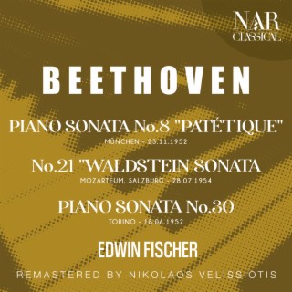 BEETHOVEN: PIANO SONATA No. 8 PATÉTIQUE; No. 21 WALDSTEIN SONATA; PIANO SONATA No. 30