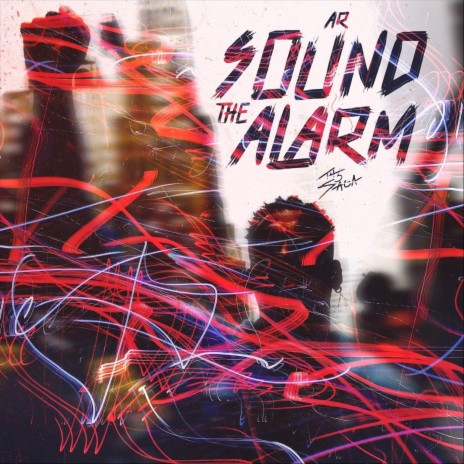 Sound the Alarm (feat. Th3 Saga) cover art