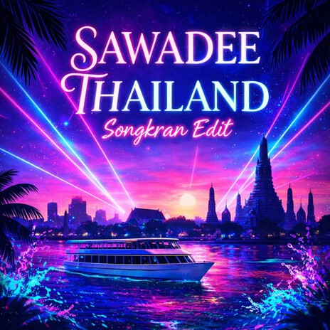 Sawadee Thailand (Songkran Edit) cover art