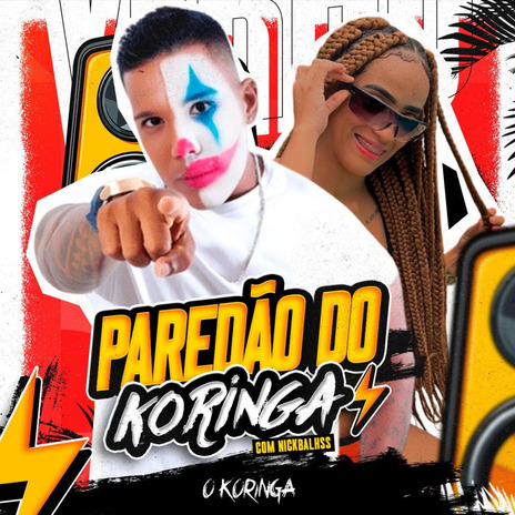 Paredão do Koringa: Nos Larga Dentro / Toda Sua / Sextouu / Mel na Menina / Joga no Pau / Tira da Cabeça ft. Nickbalhss cover art